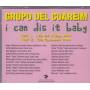 GRUPO DEL CUAREIM - I CAN DO IT BABY