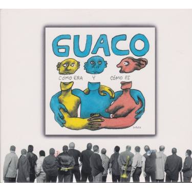 GUACO - COMO ERA Y COMO ES