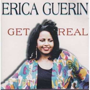 GUERIN ERICA - GET REAL