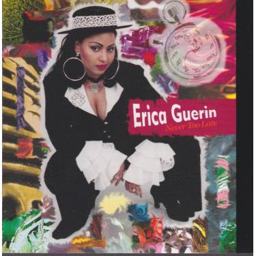 GUERIN ERICA - NEVER TOO LATE