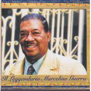 GUERRA MARCELINO - IL LEGGENDARIO MARCELINO GUERRA