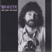 GULLANE ROY - NOT ONLY BUT ALSO