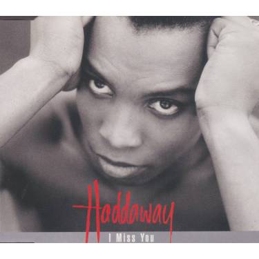 HADDAWAY - I MISS YOU +3