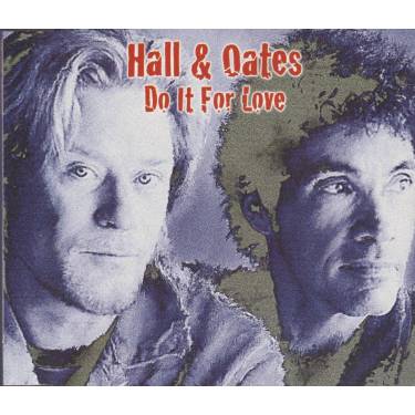 HALL & OATES - DO IT FOR LOVE + 2