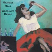HALL MICHAEL - ADEGUATE DESIRE