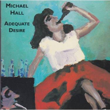 HALL MICHAEL - ADEGUATE DESIRE