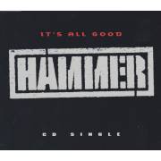 HAMMER - IT’S ALL GOOD +3