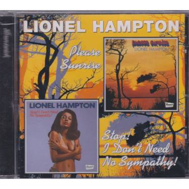 HAMPTON LIONEL - PLEASE SUNRISE- STOP I DON’T NEED NO SYMPATHY