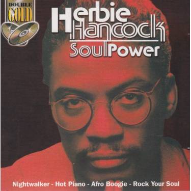 HANCOCK HERBIE - SOUL POWER
