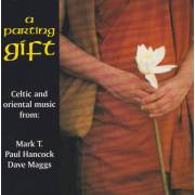 HANCOCK PAUL - MARK T. - DAVE MAGGS - A PARTING GIFT