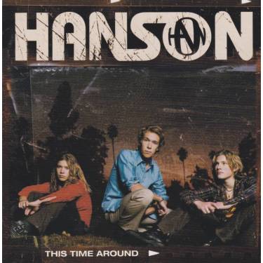 HANSON - THIS TIME AROUND