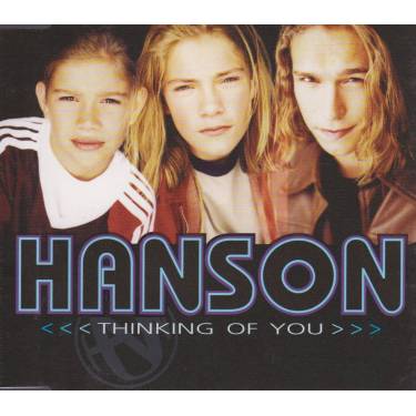 HANSON - THINKING OF YOU + 3