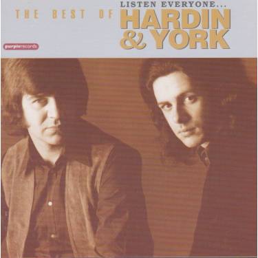 HARDIN & YORK - LISTEN EVERYBODY THE HARDIN & YORK STORY