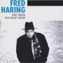 HARING FRED - EVERY REASON THAT DOESN’T MATTER
