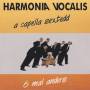 HARMONIA VOCALS ( A CAPELLA SEXTEDD) - 6 MAL ANDERS