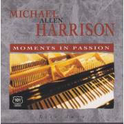 HARRISON MICHAEL ALLEN - MOMENTS IN PASSION