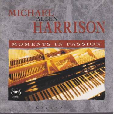 HARRISON MICHAEL ALLEN - MOMENTS IN PASSION