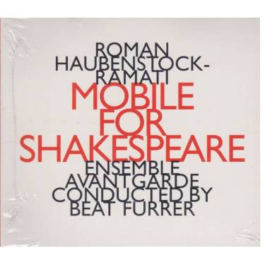 HAUBENSTOCK- RAMATI  - MOBILE FOR SHAKESPEARE