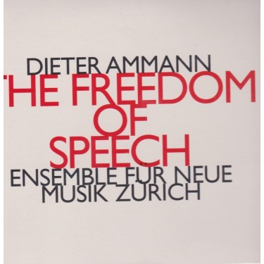 AMMANN DIETER - THE FREEDOM OF SPEECH