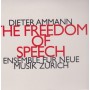 AMMANN DIETER - THE FREEDOM OF SPEECH