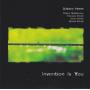 HERVE ANTOINE - INVENTION IS YOU