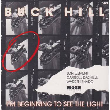 HILL BUCK - I'M BEGINNING TO SEE THE LIGHT
