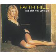 HILL FAITH - THE WAY YOU LOVE ME + 3