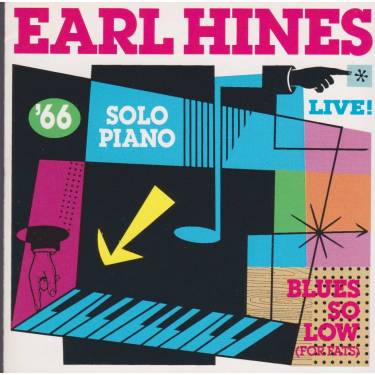 HINES EARL - BLUES SO LOW ( FOR FATS )