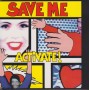 ACTIVATE - SAVE ME