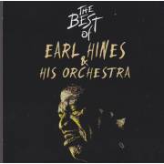 HINES EARL AND HIS ORCHESTRA - THE BEST OF
