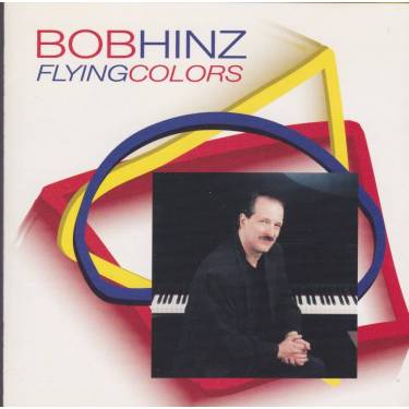 HINZ BOB - FLYING COLORS