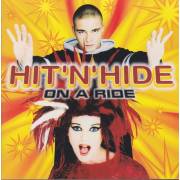 HIT 'N' HIDE - ON A RIDE