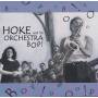 HOKE AND THE ORCHESTRA BOP - HOKE AND THE ORCHESTRA BOP