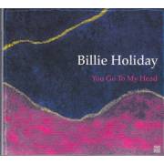 HOLIDAY BILLIE - YOU GO TO MY HEAD