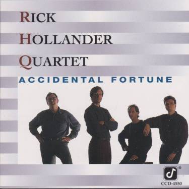 HOLLANDER RICK THE QUARTET  - ACCIDENTAL FORTUNE