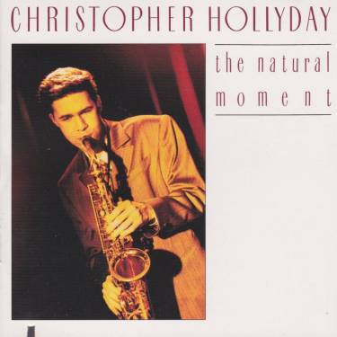 HOLLYDAY CHRISTOPHER - THE NATURAL MOMENT