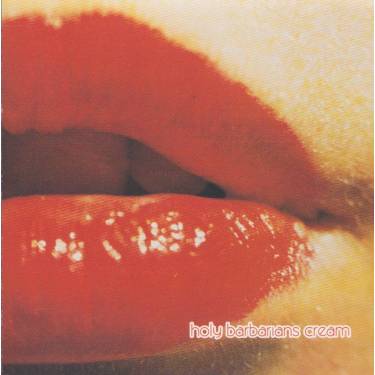 HOLY BARBARIANS - CREAM