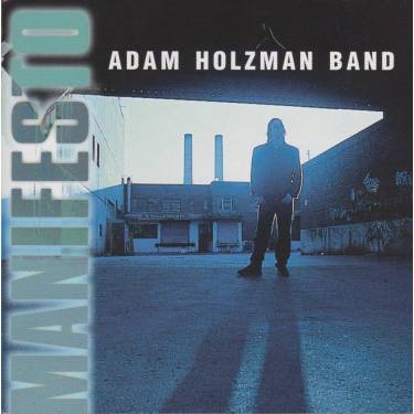 HOLZMAN ADAM BAND - MANIFESTO
