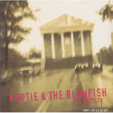 HOOTIE & THE BLOWFISH - LET HER CRY + 3