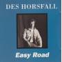HORSFALL DES - EASY ROAD