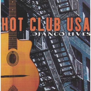 HOT CLUB USA - DJANGO LIVES