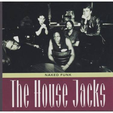 HOUSE JACKS THE - NAKED FUNK