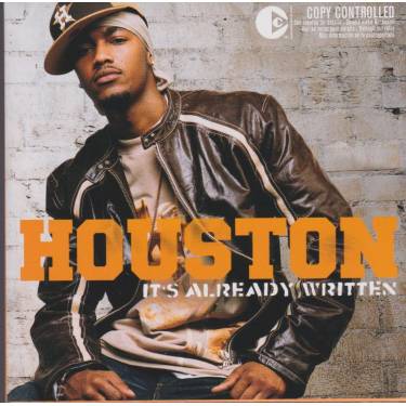 HOUSTON - IT’S ALREADY WRITTEN