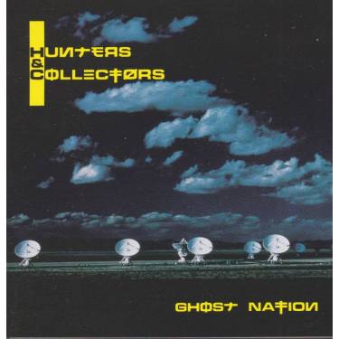 HUNTERS AND COLLECTORS - GHOST NATION