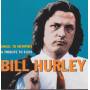 HURLEY BILL - ANGEL TO MEMPHIS A TRIBUTE TO ELVIS
