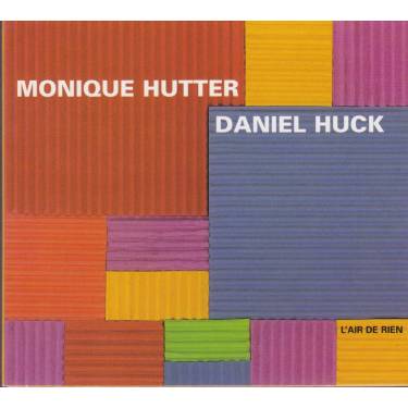 HUTTER MONIQUE DANIEL HUCK - L’AIR DE RIEN