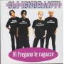 IGNORANTI GLI - VI FREGANO LE RAGAZZE
