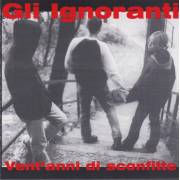 IGNORANTI GLI - VENT'ANNI DI SCONFITTE