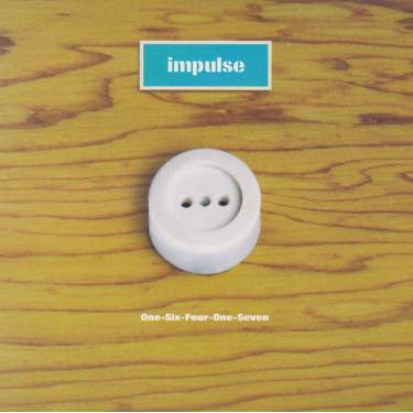 IMPULSE - ONE-SIX-FOUR-ONE SEVEN