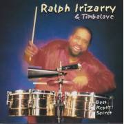 IRIZARRY RALPH & TIMBALAYE - BEST KEPT SECRET
